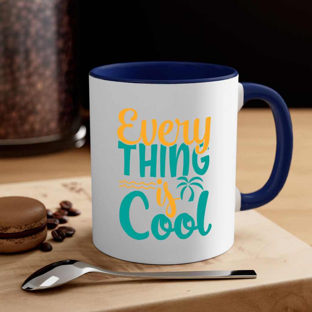 every thing is cool Style 106#- Summer-Mug / Coffee Cup