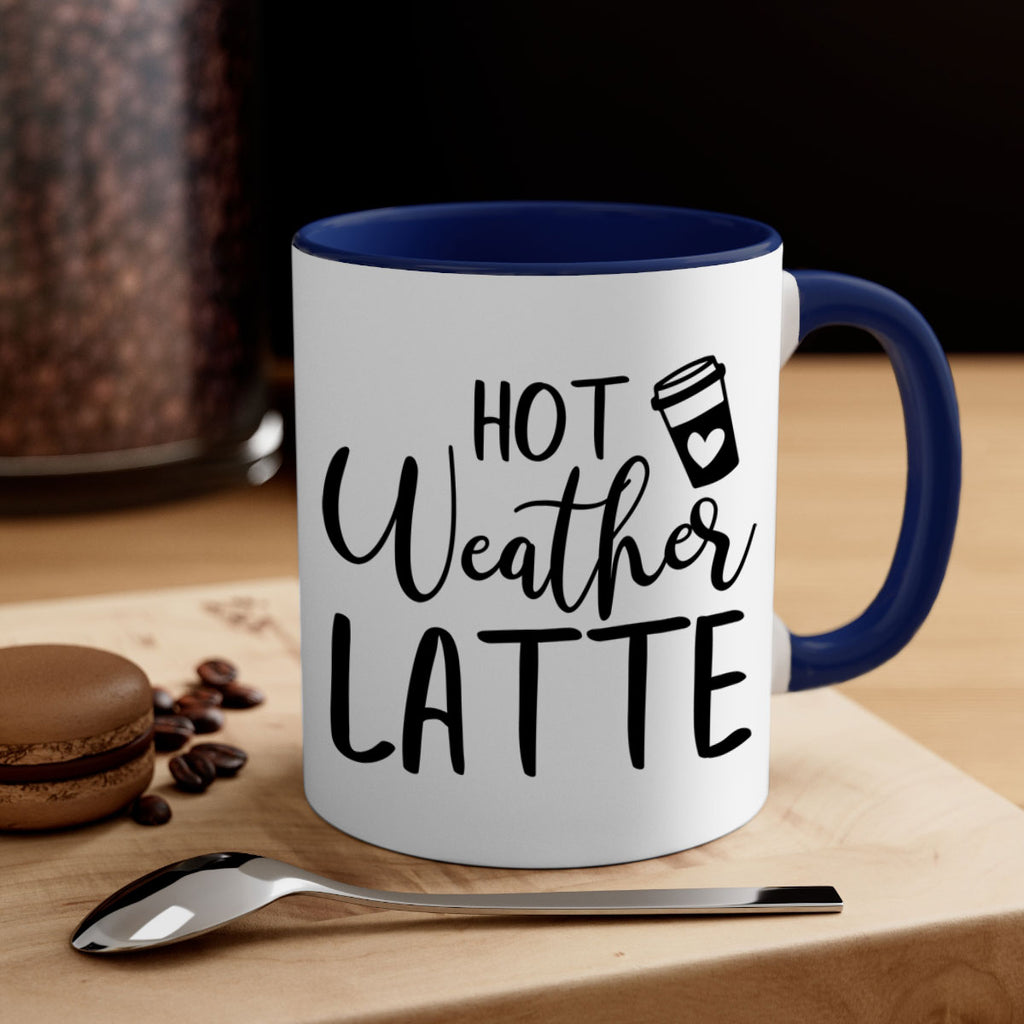 hot latte weather 319#- fall-Mug / Coffee Cup