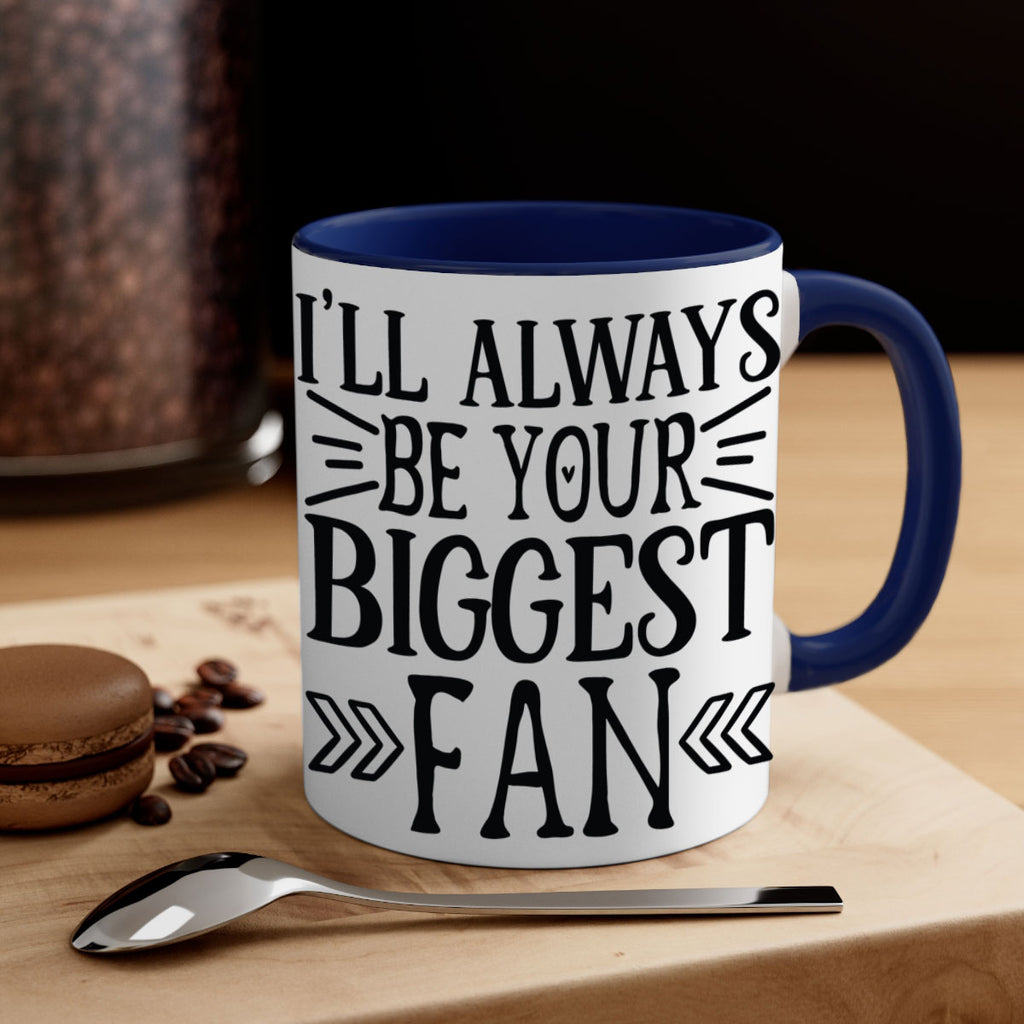 ill always be your biggest fan 1019#- tennis-Mug / Coffee Cup