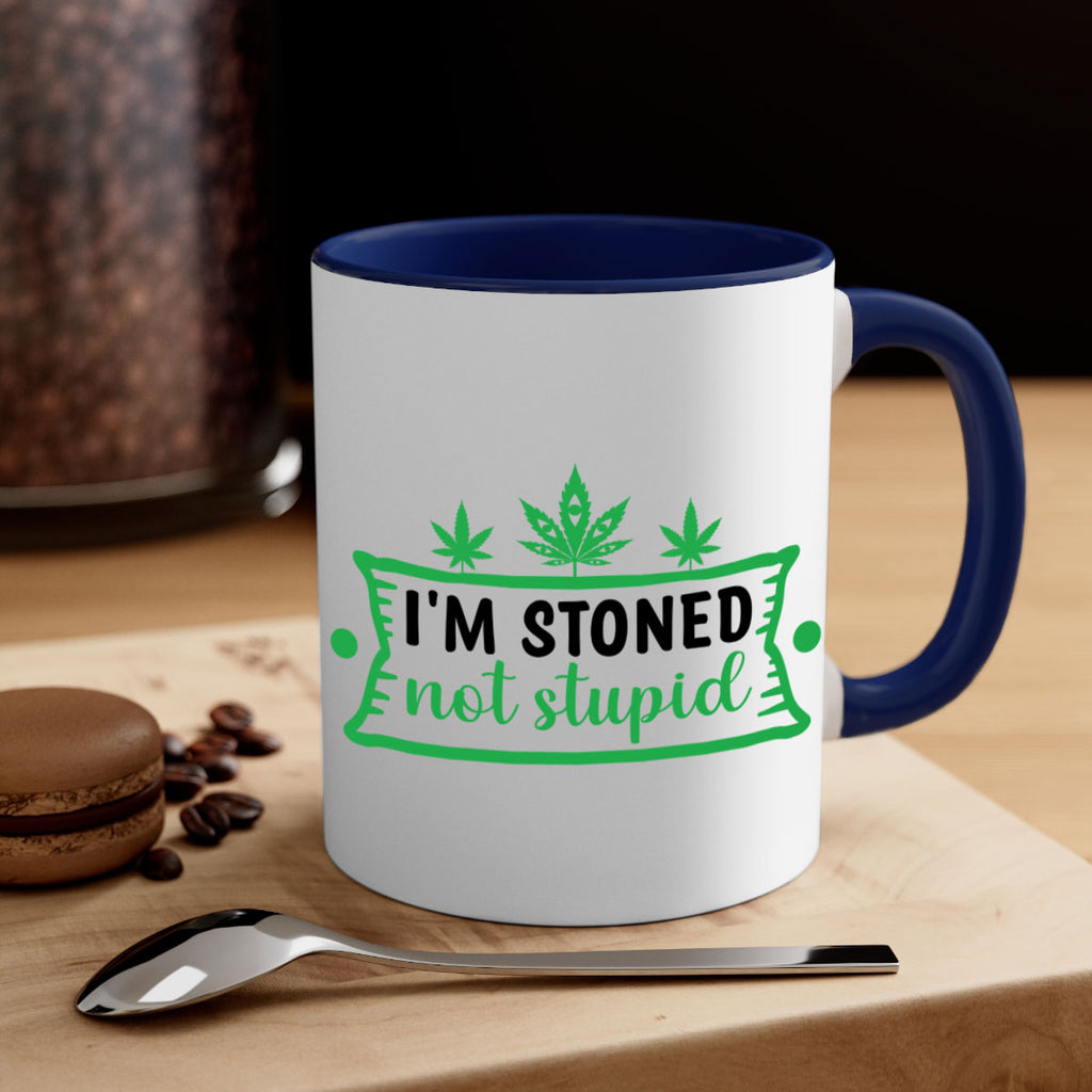 im stoned not stupid 147#- marijuana-Mug / Coffee Cup