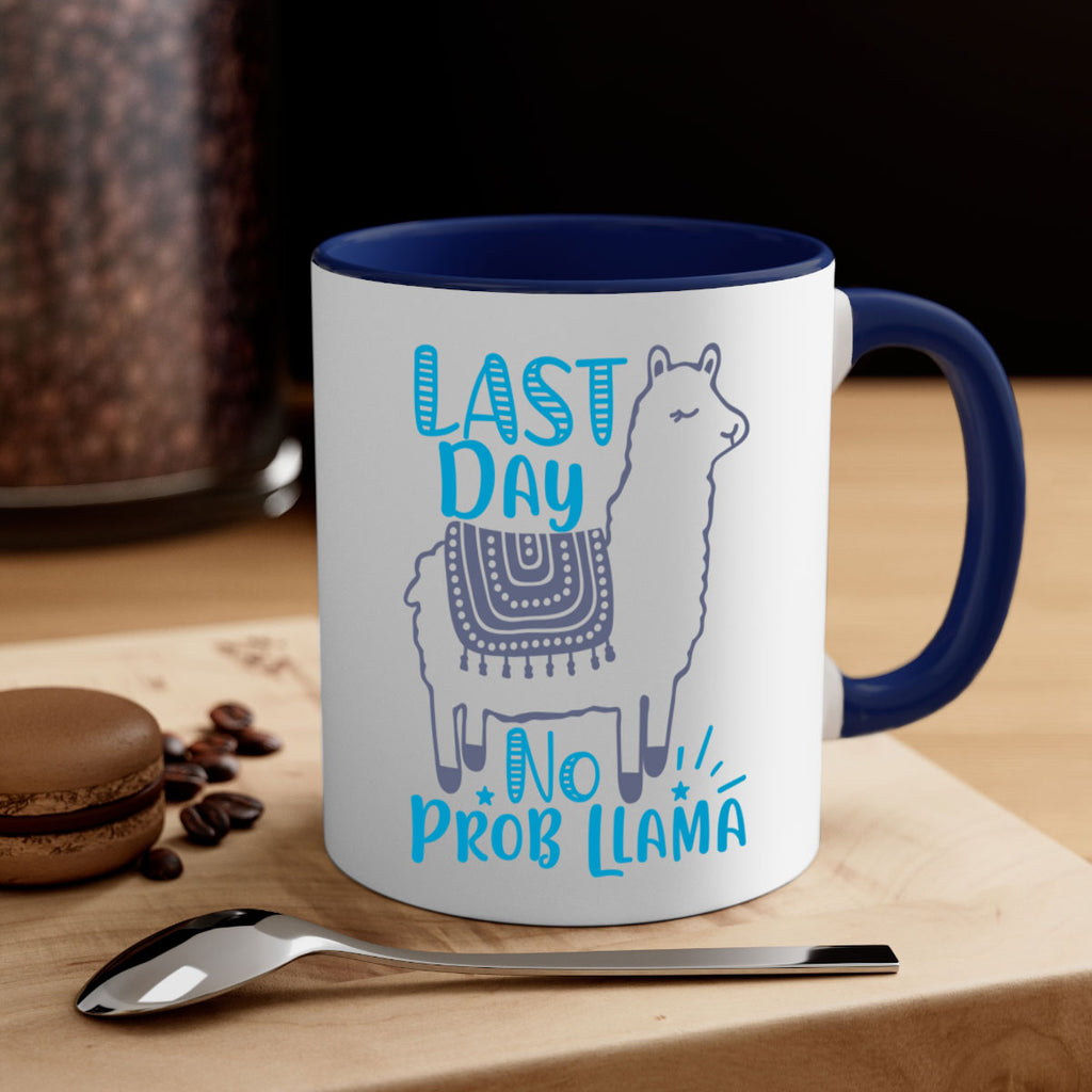 last day no prob llama 3#- last day of school-Mug / Coffee Cup