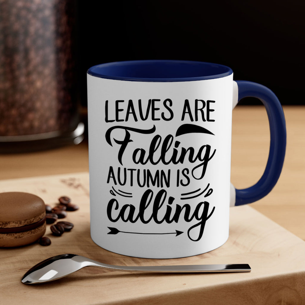 leaves are falling autumn is calling 388#- fall-Mug / Coffee Cup