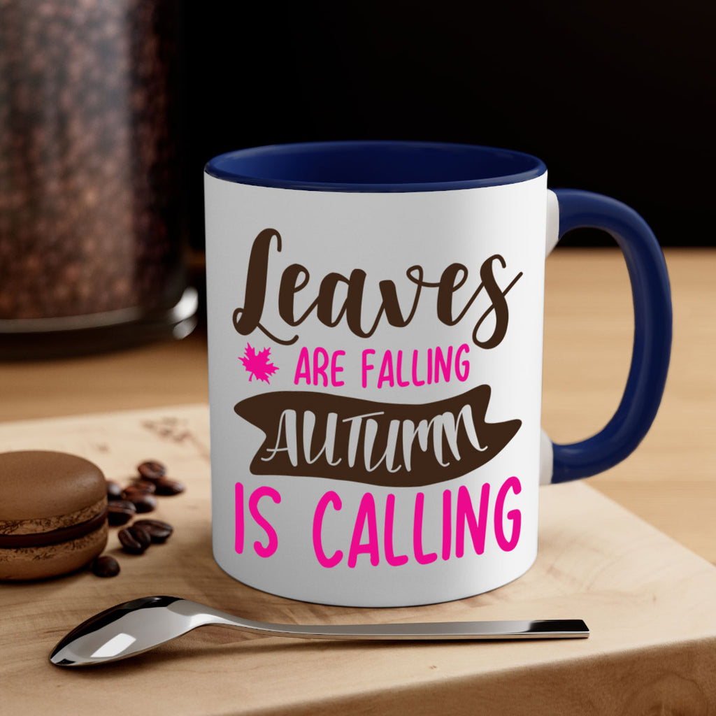 leaves are falling autumn is calling 389#- fall-Mug / Coffee Cup