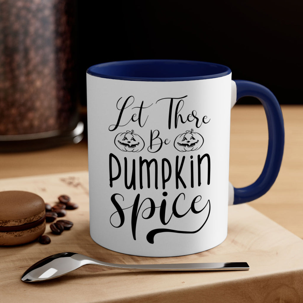 let there be pumpkin spice 400#- fall-Mug / Coffee Cup