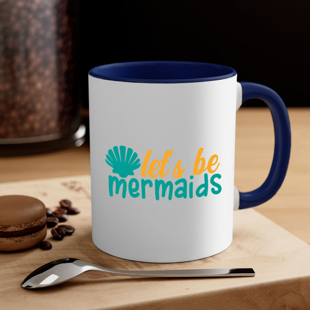 lets be mermaids Style 93#- Summer-Mug / Coffee Cup