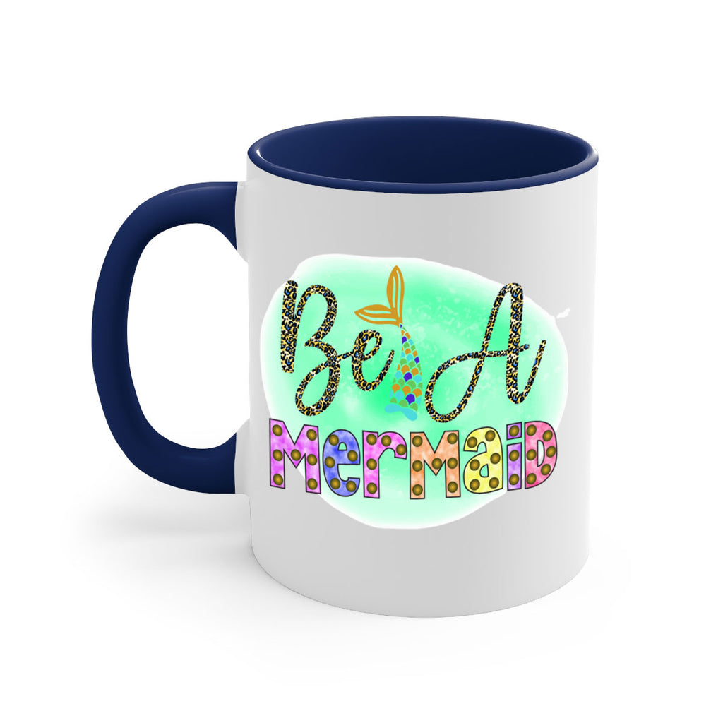 Be A Mermaid 51#- mermaid-Mug / Coffee Cup