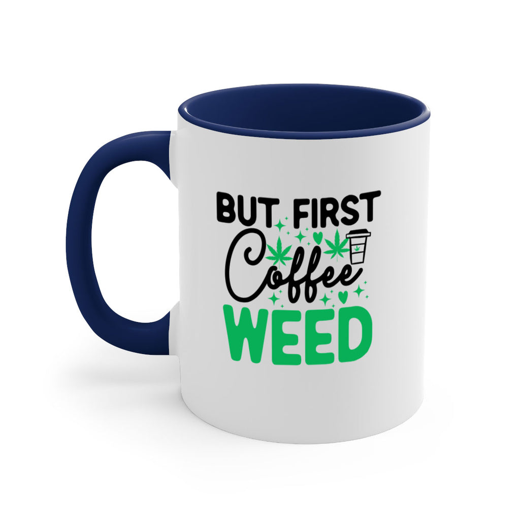 But First Coffee Weed 26#- marijuana-Mug / Coffee Cup