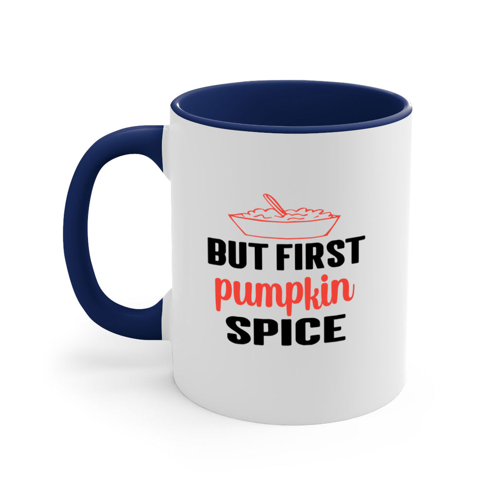 But first pumpkin spice 55#- fall-Mug / Coffee Cup