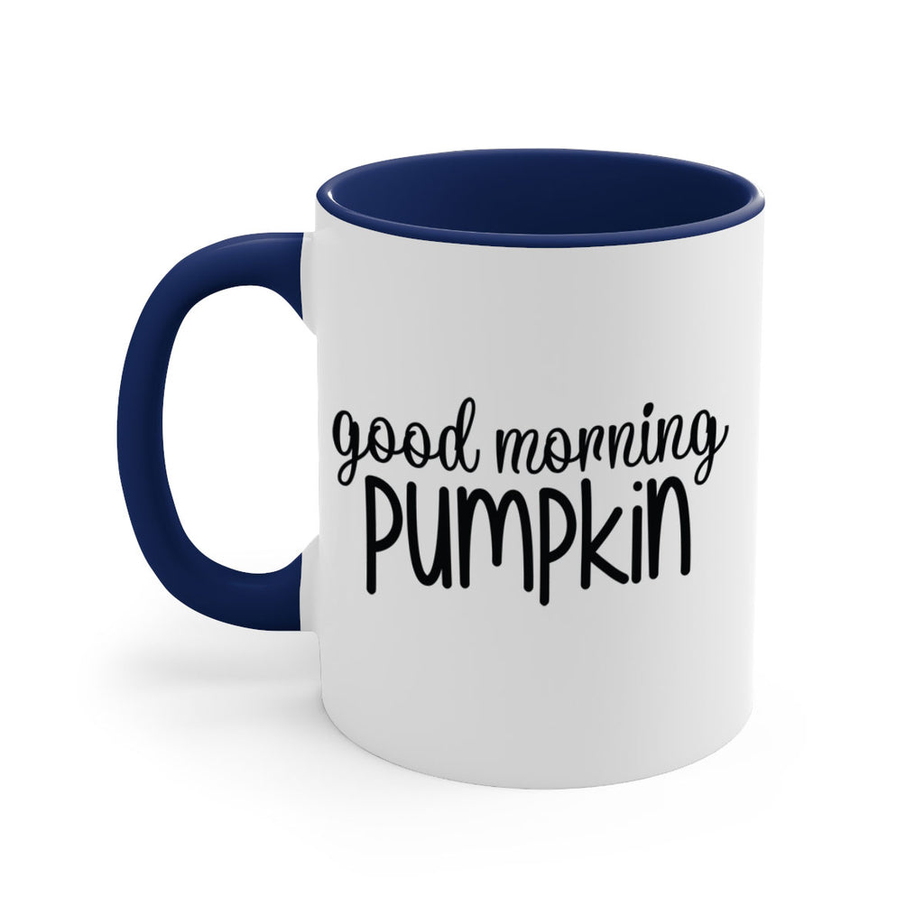 Good Morning Pumpkin 209#- fall-Mug / Coffee Cup