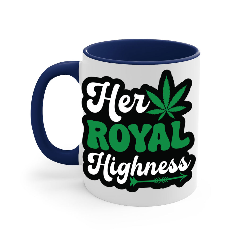 Her royal highness 107#- marijuana-Mug / Coffee Cup