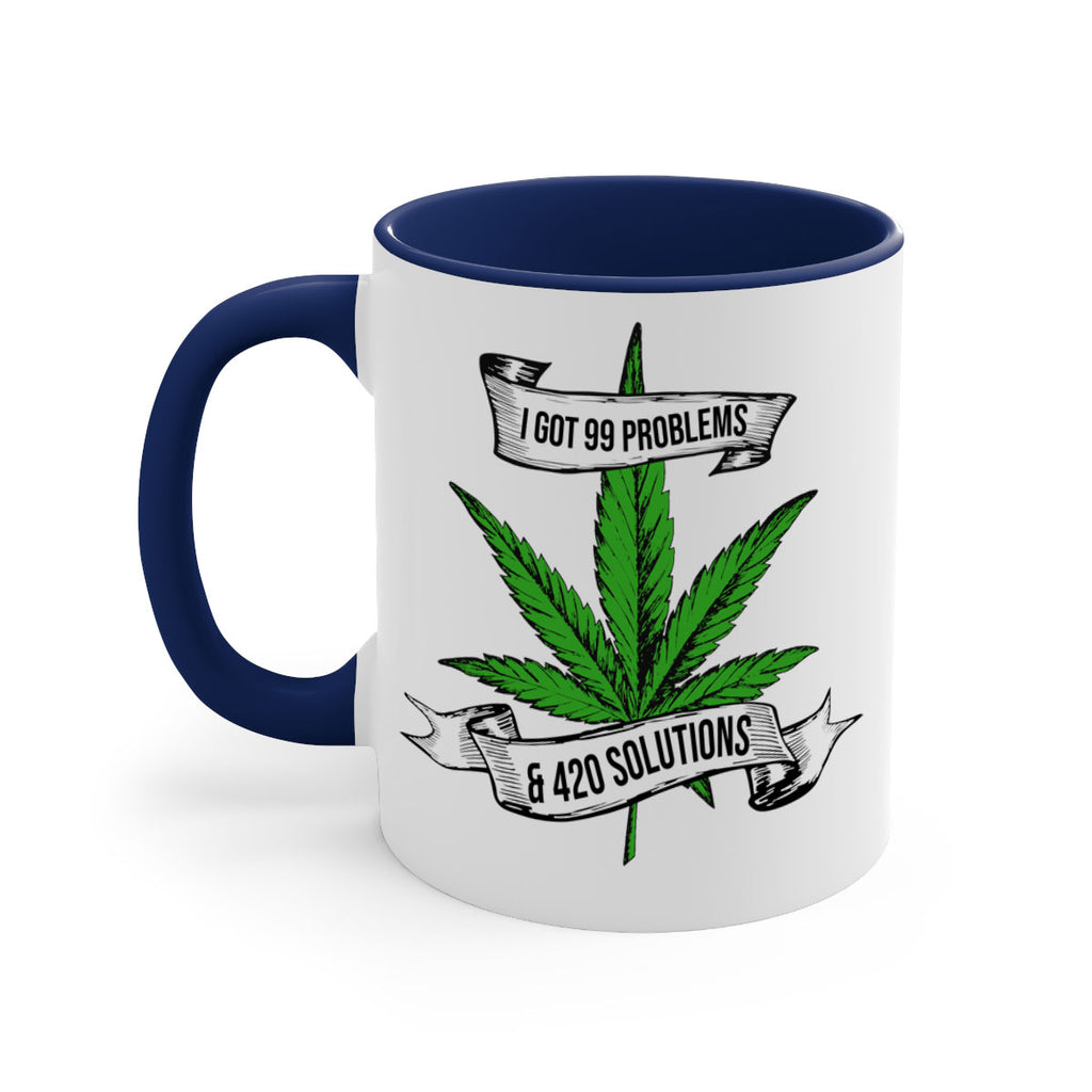 I Got Problems 420 Solutions 139#- marijuana-Mug / Coffee Cup