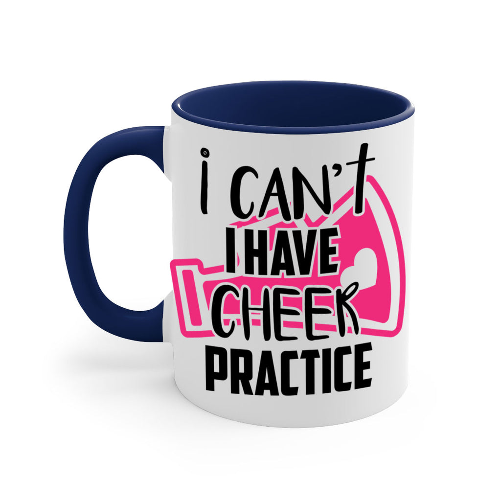 I cant I have cheer practice 1165#- cheer-Mug / Coffee Cup