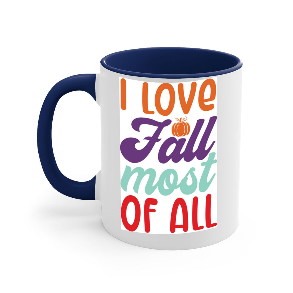 ILoveFallMostof 347#- fall-Mug / Coffee Cup