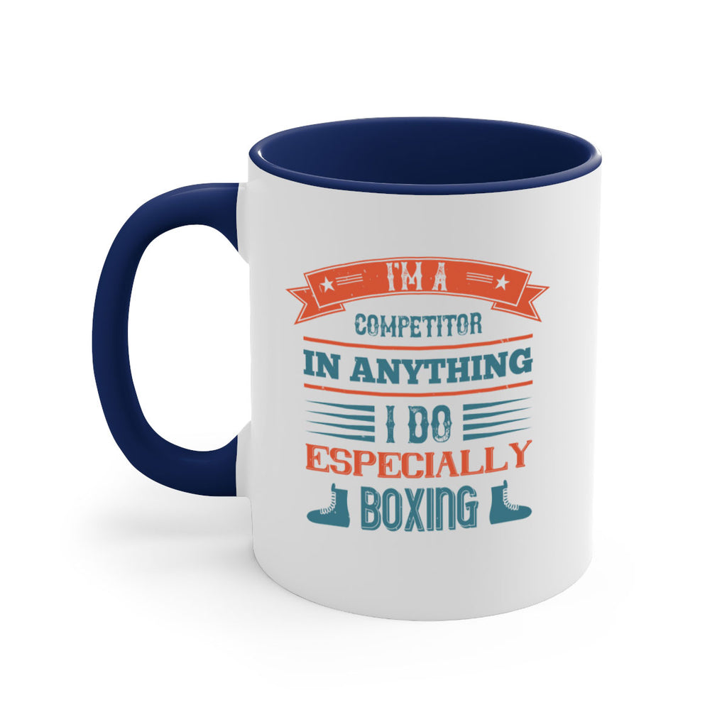 Im a competitor in anything I do especially boxing 1947#- boxing-Mug / Coffee Cup