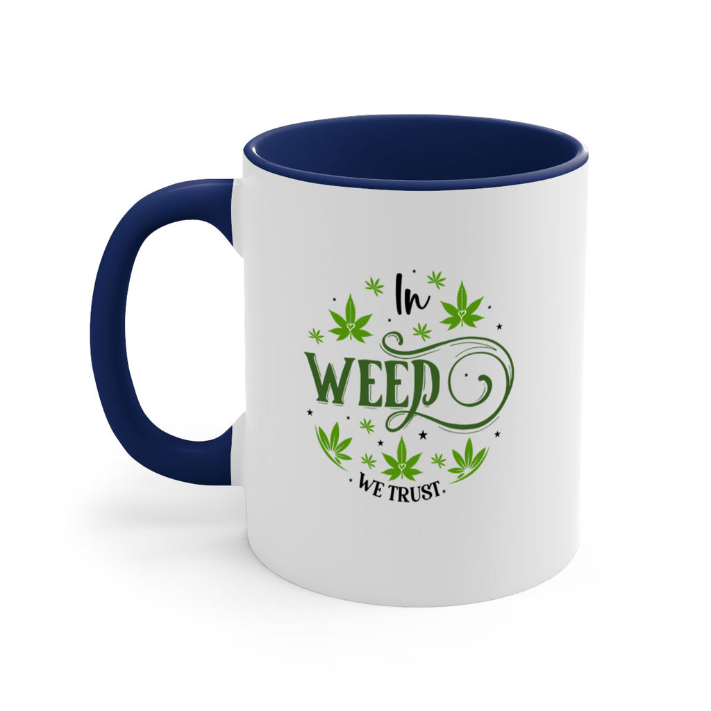 In Weed We Trust 149#- marijuana-Mug / Coffee Cup