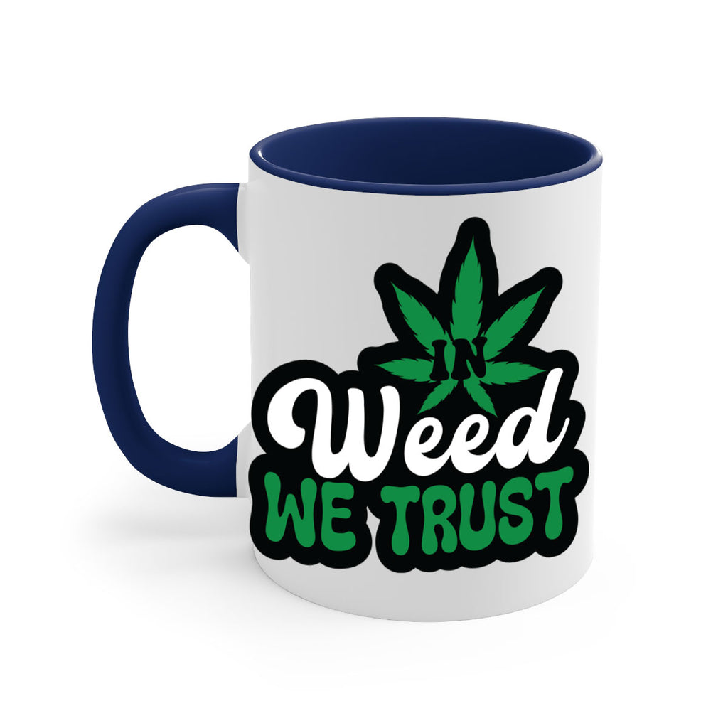 In weed we trust 148#- marijuana-Mug / Coffee Cup