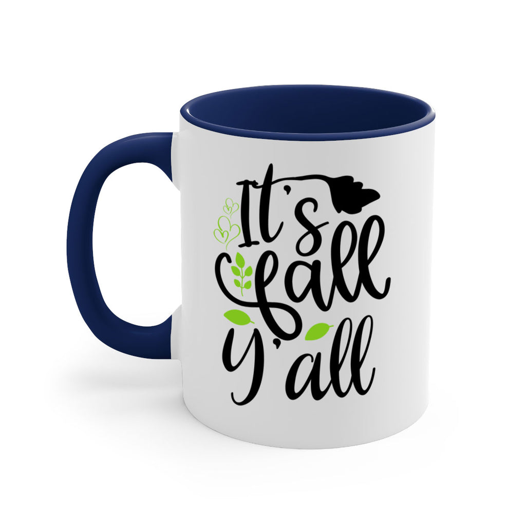 It s Fall Y all 366#- fall-Mug / Coffee Cup
