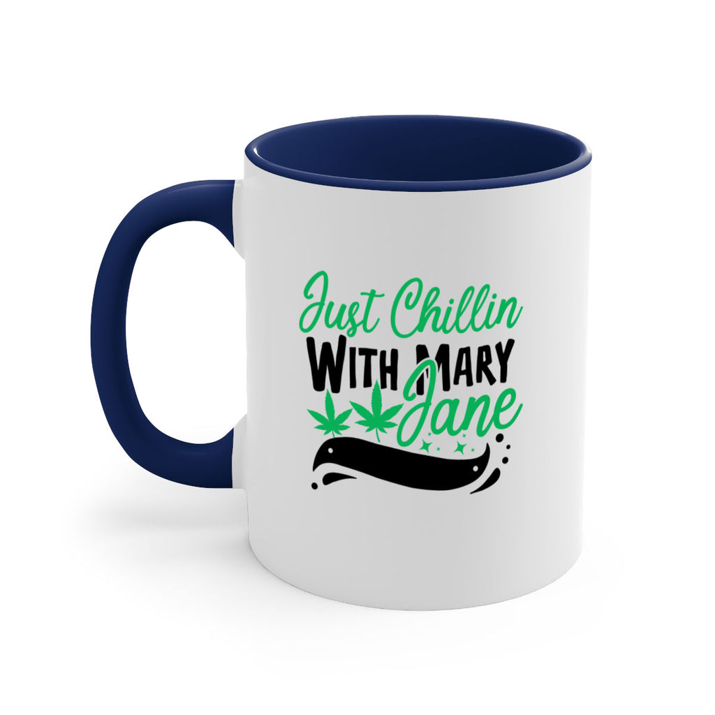 Just Chillin With Marry Jane 165#- marijuana-Mug / Coffee Cup