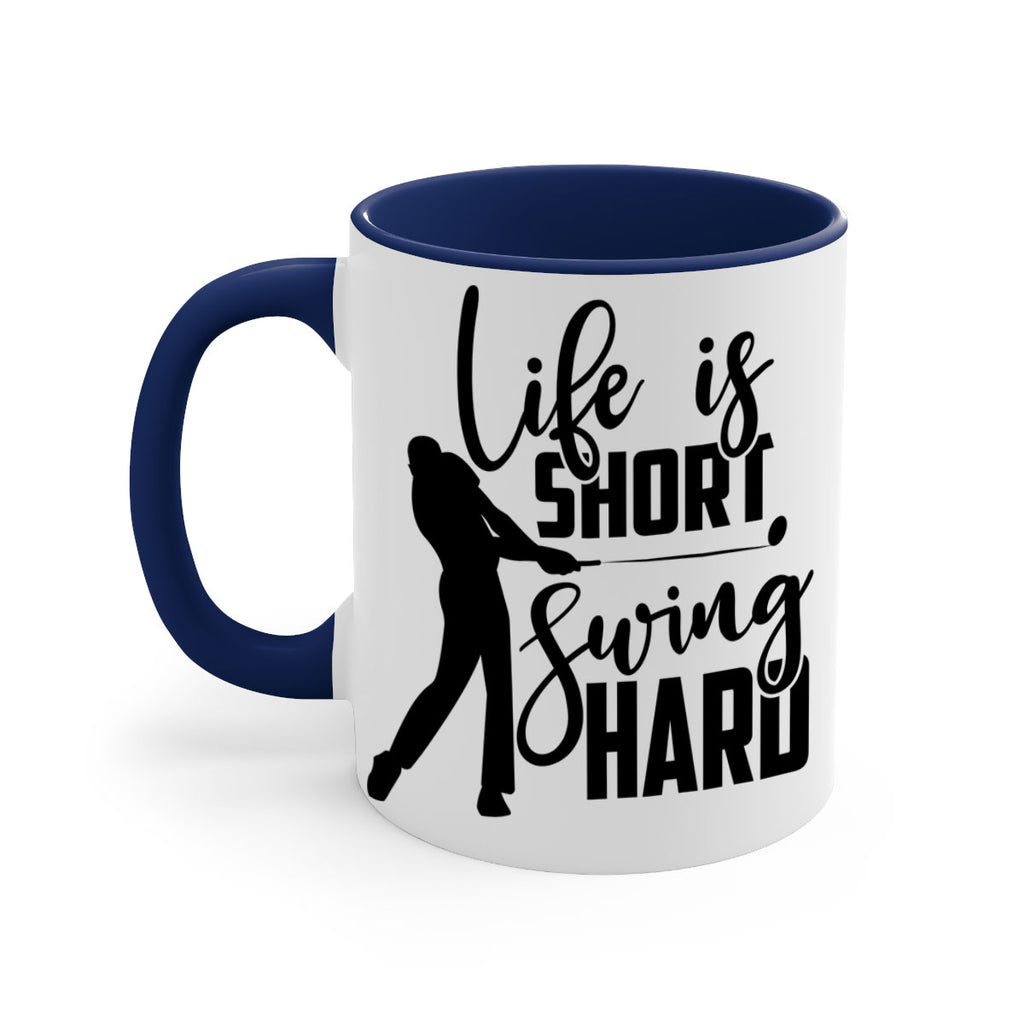 Life is short Swing hard 896#- golf-Mug / Coffee Cup