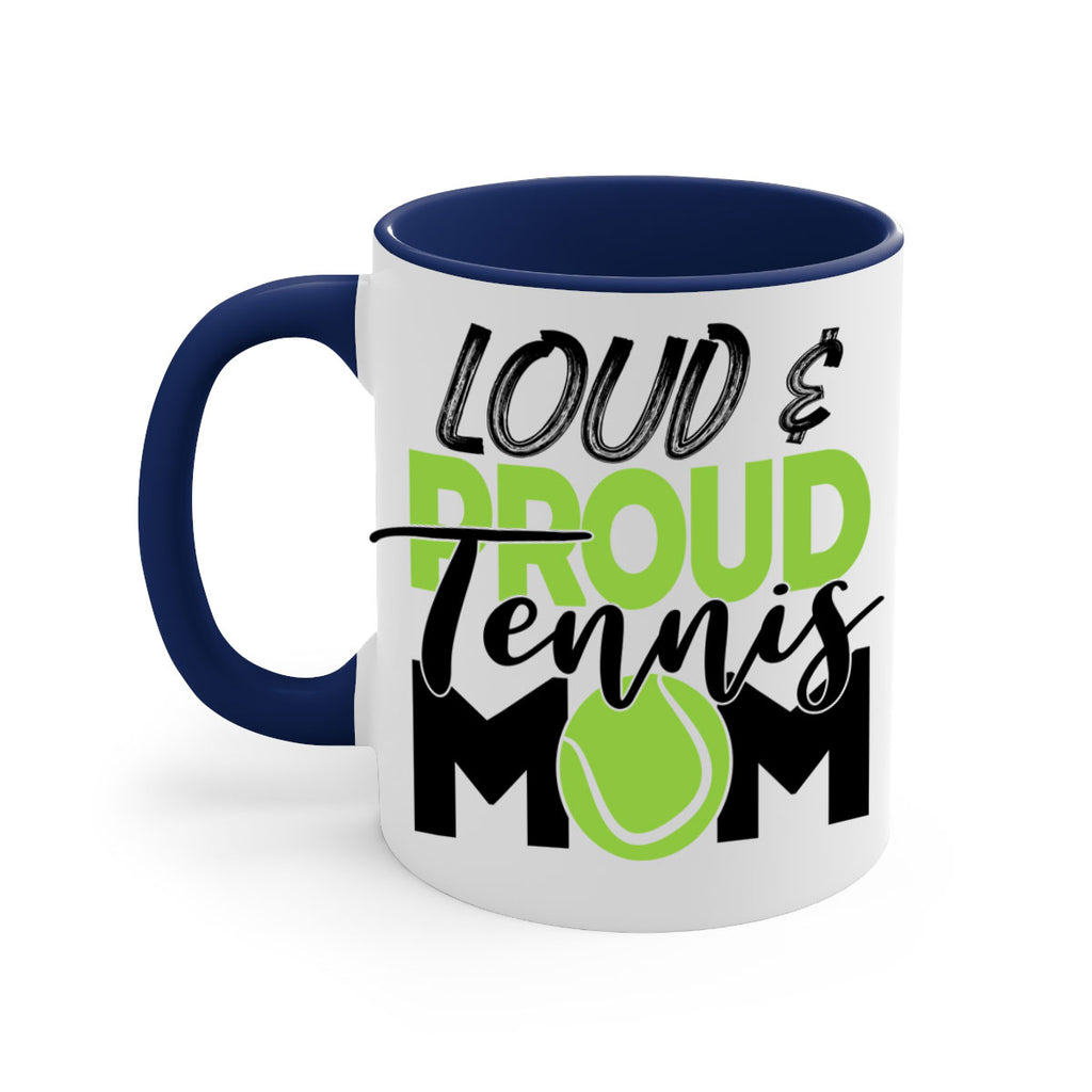 Loud proud tennis mom 762#- tennis-Mug / Coffee Cup