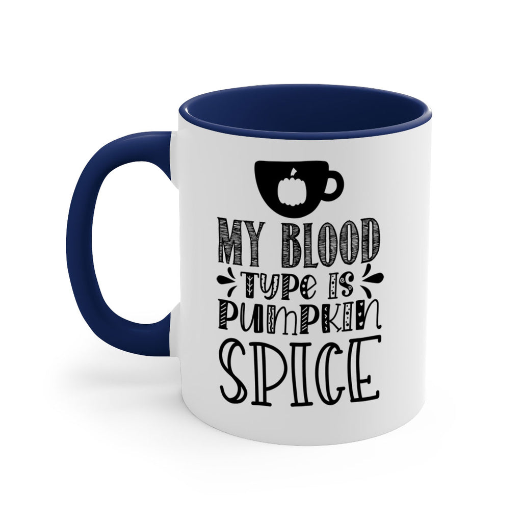 My Blood Type Is Pumpkin Spice 434#- fall-Mug / Coffee Cup