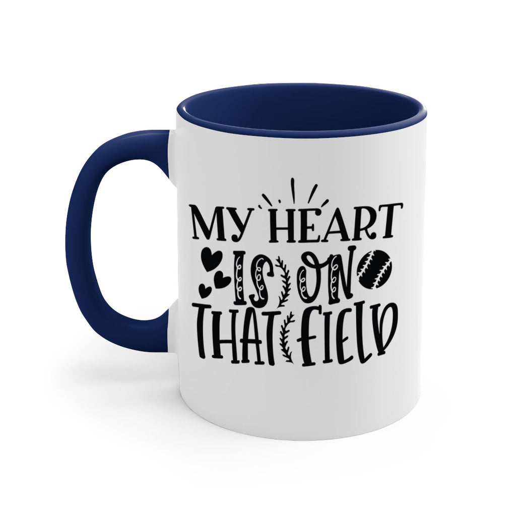 My Heart Is on That Field 2049#- baseball-Mug / Coffee Cup