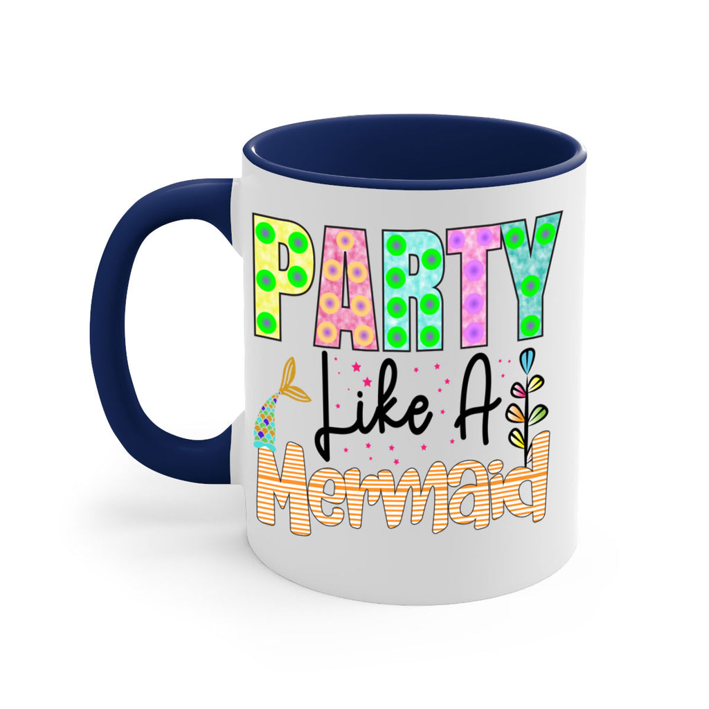 Party Like A Mermaid 538#- mermaid-Mug / Coffee Cup