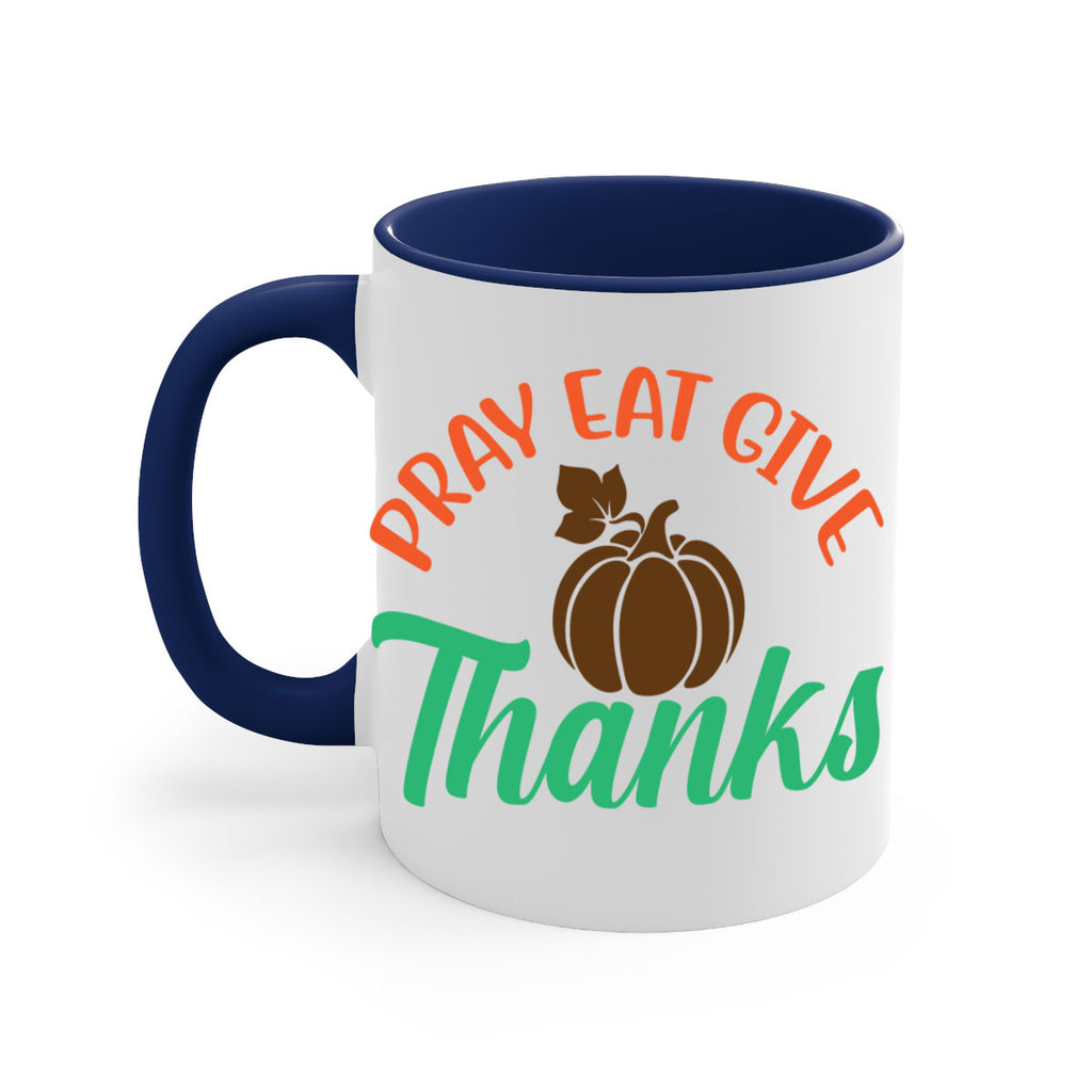 Pray Eat Give Thanks 519#- fall-Mug / Coffee Cup