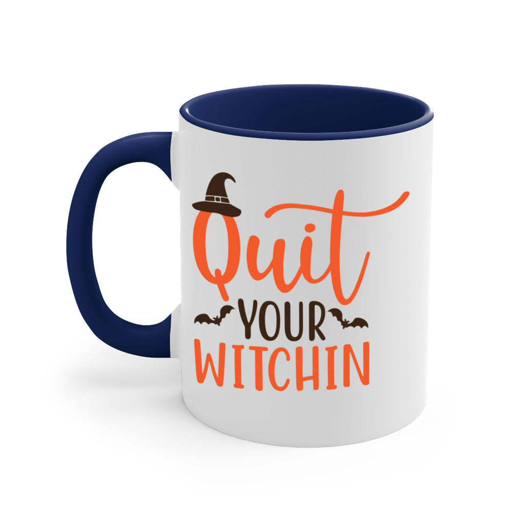 Quit Your Witchin 571#- fall-Mug / Coffee Cup