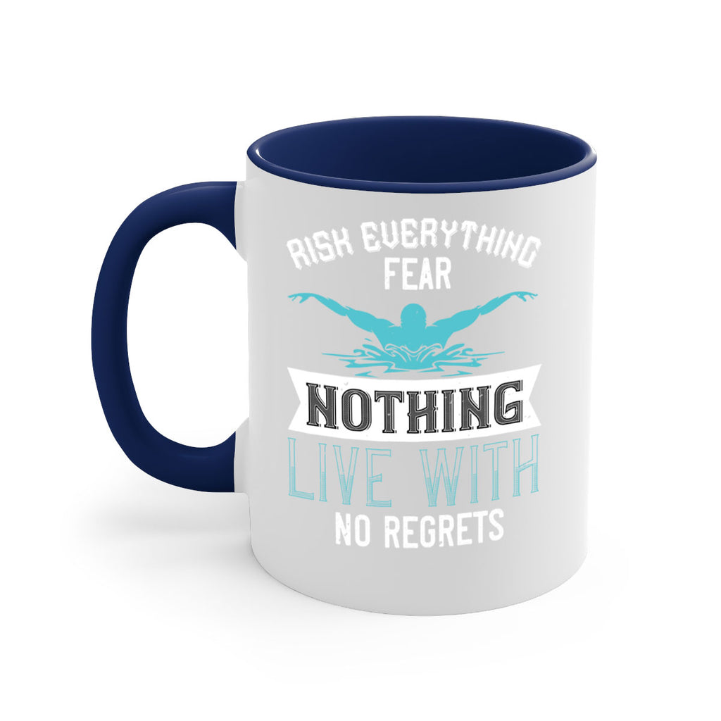 Risk everything fear nothing live with 552#- swimming-Mug / Coffee Cup