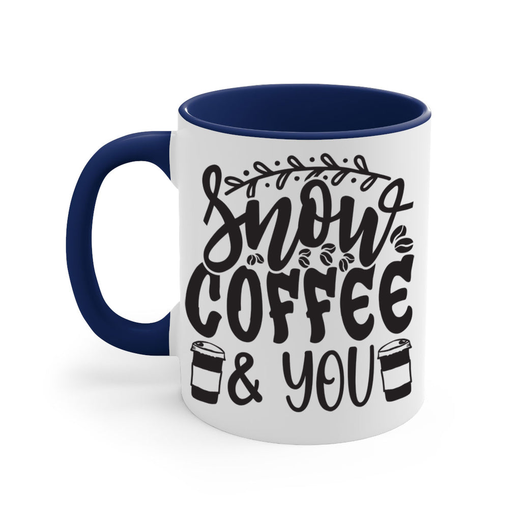 Snow coffee you 371#- winter-Mug / Coffee Cup