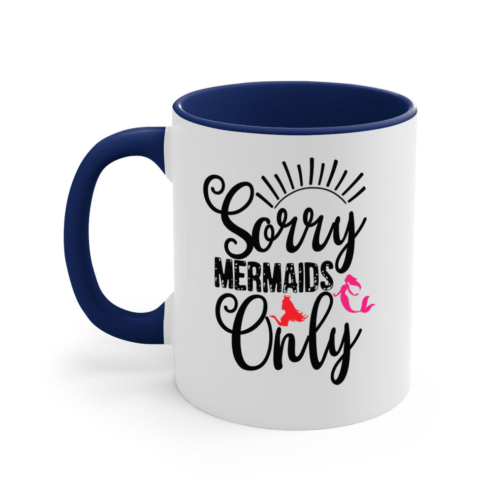 Sorry Mermaids Only 617#- mermaid-Mug / Coffee Cup