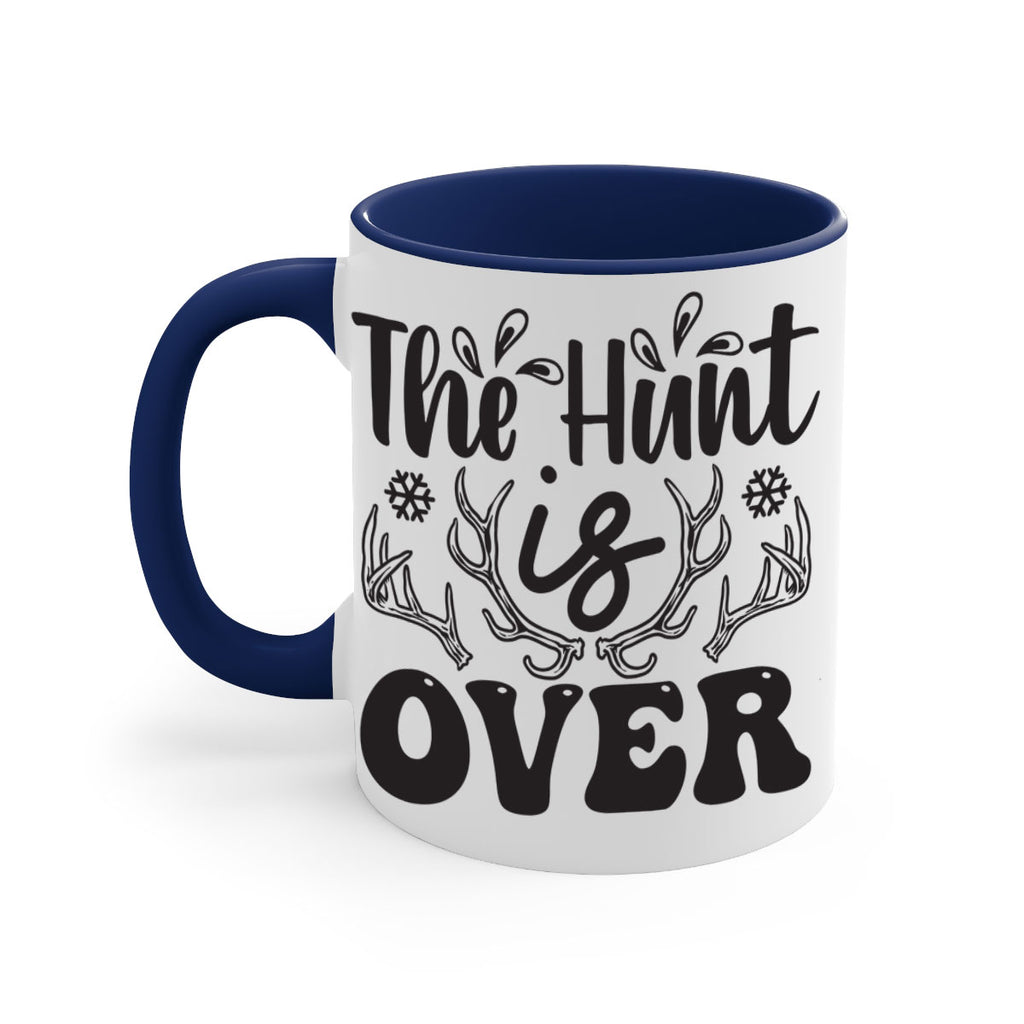 The hunt is over 403#- winter-Mug / Coffee Cup