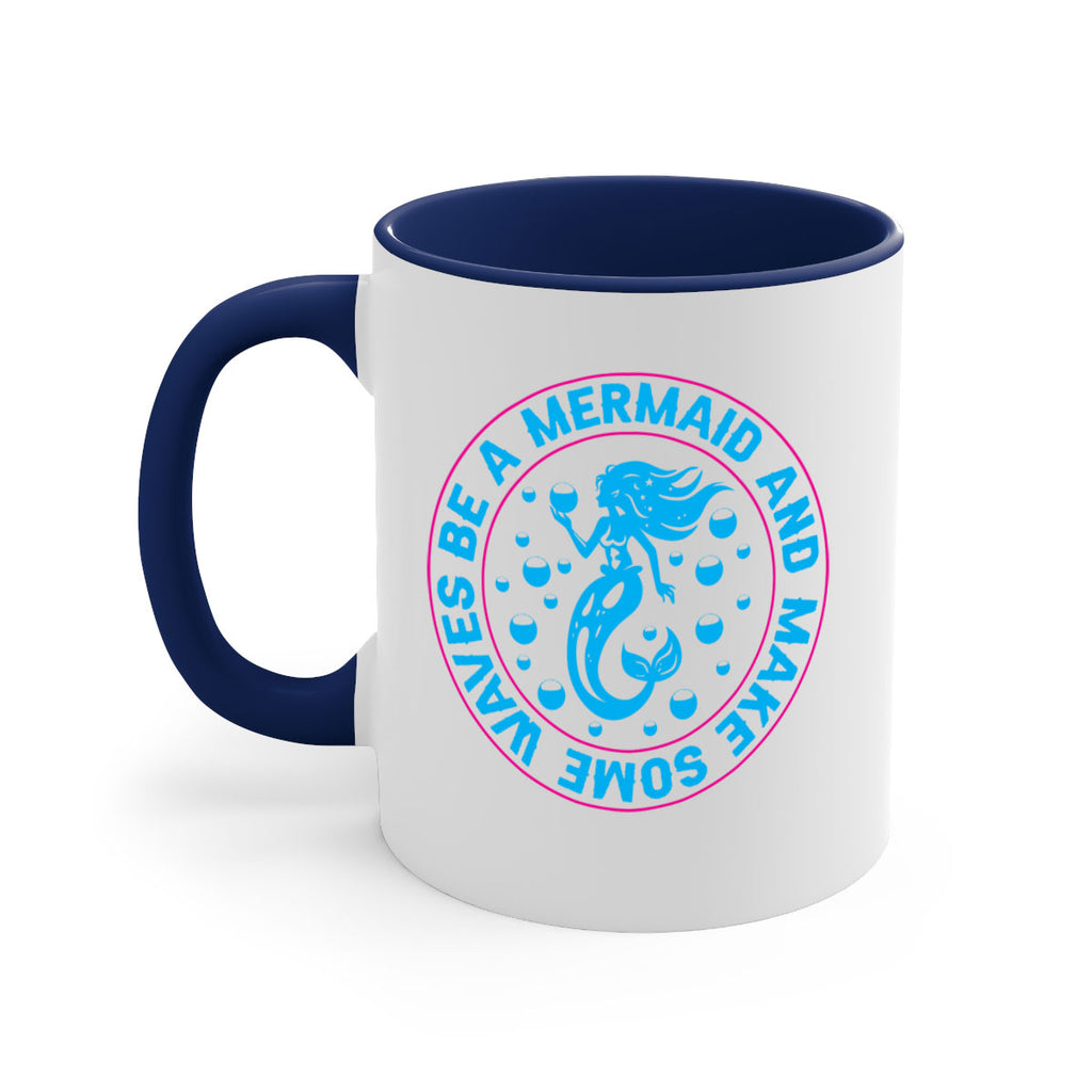 be a mermaid and make some waves 43#- mermaid-Mug / Coffee Cup