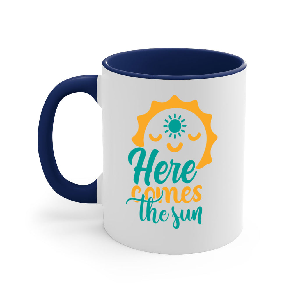 here comes the sun Style 96#- Summer-Mug / Coffee Cup
