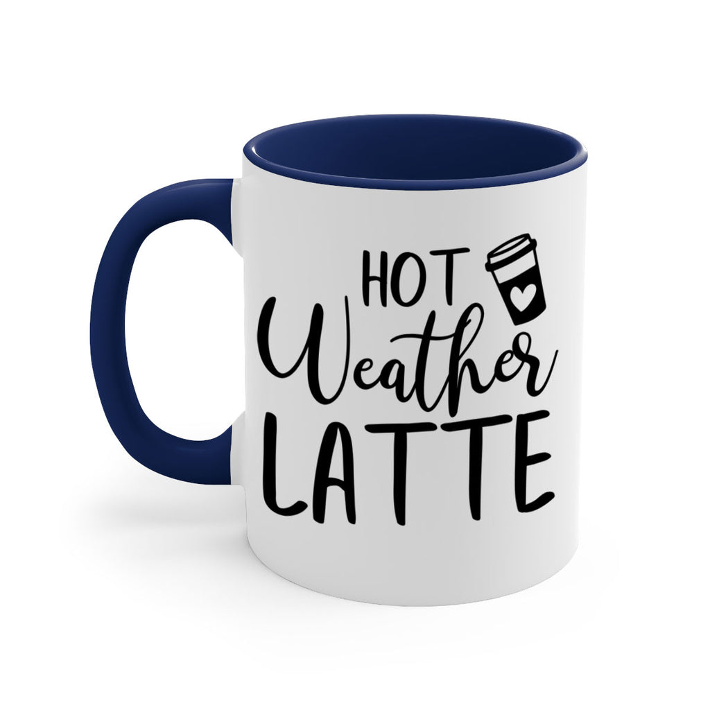 hot latte weather 319#- fall-Mug / Coffee Cup