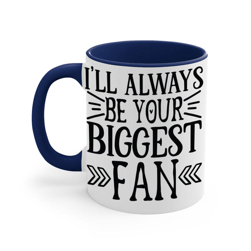 ill always be your biggest fan 1019#- tennis-Mug / Coffee Cup