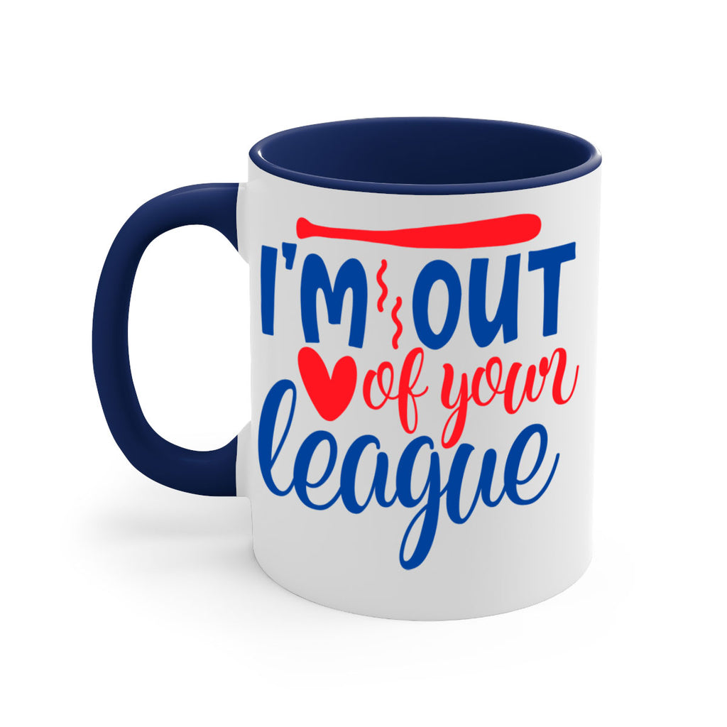 im out of your league 2070#- baseball-Mug / Coffee Cup
