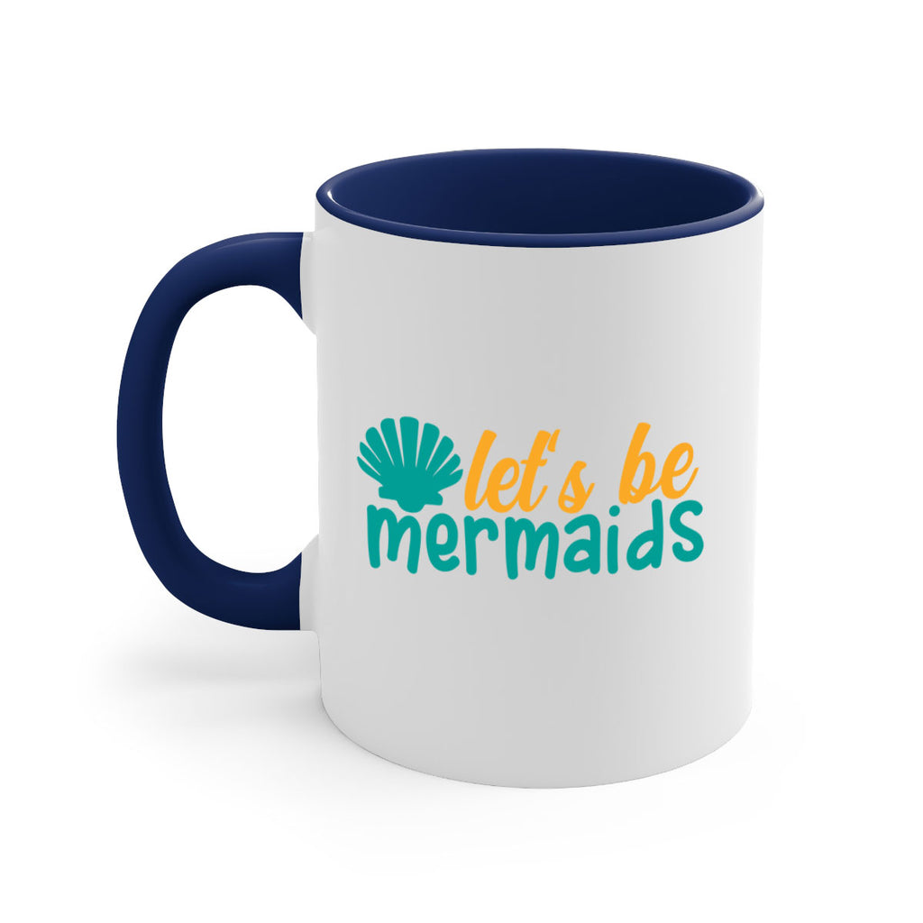 lets be mermaids Style 93#- Summer-Mug / Coffee Cup