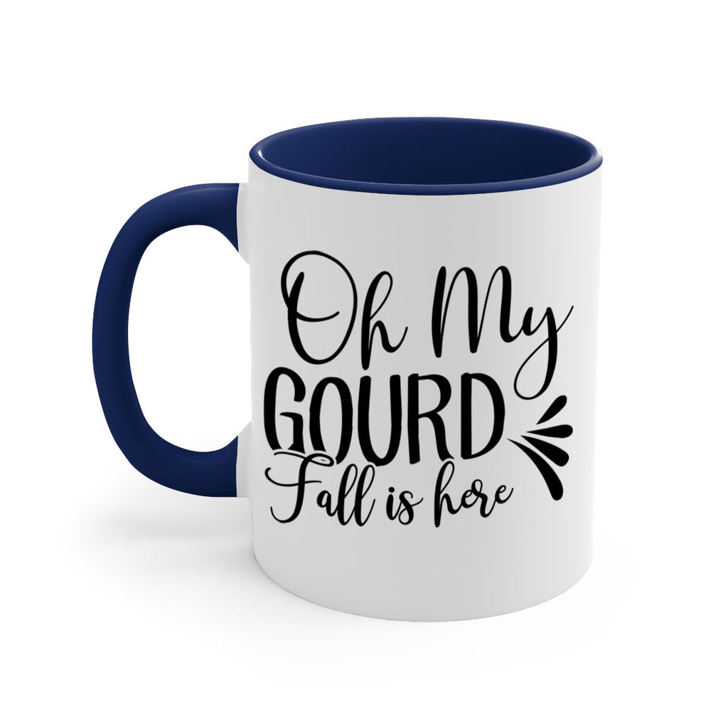 oh my gourd fall is here 453#- fall-Mug / Coffee Cup