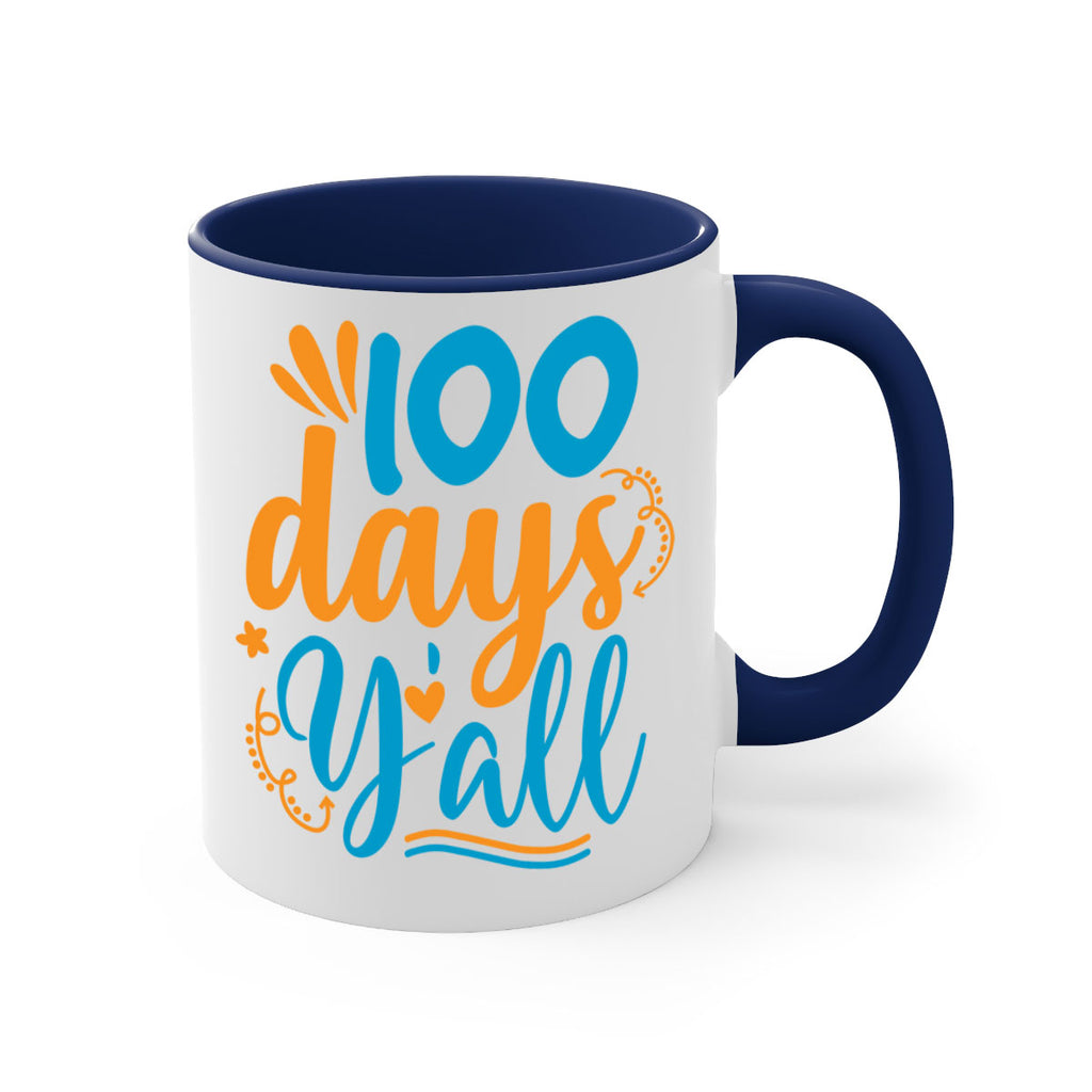 100 days yalll 26#- 100 days-Mug / Coffee Cup