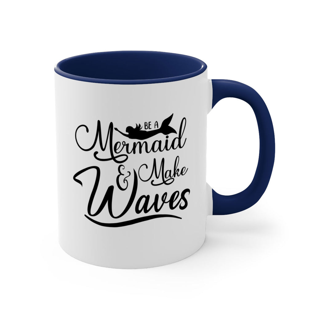 Be A Mermaid And Make Waves 46#- mermaid-Mug / Coffee Cup