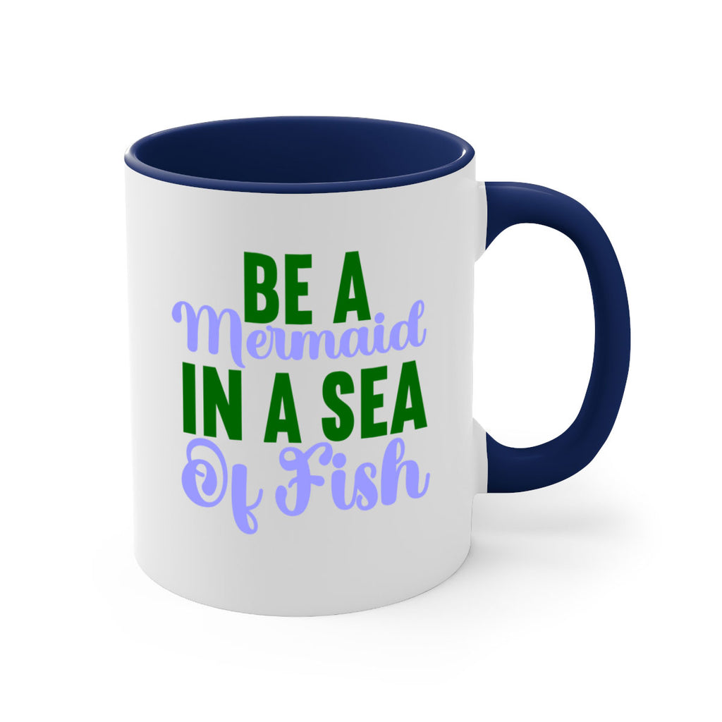 Be A Mermaid In A Sea Of Fish 50#- mermaid-Mug / Coffee Cup