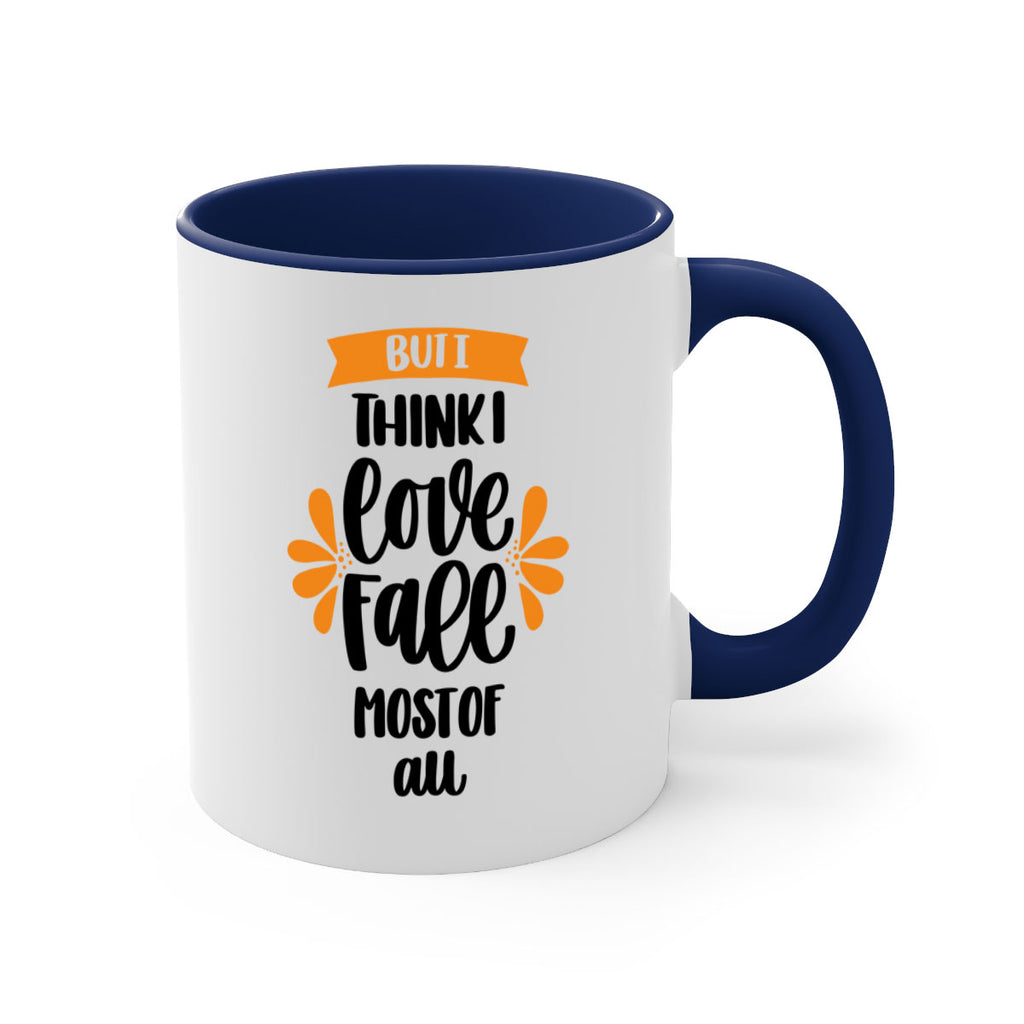 But I Think I Love Fall Most Of All 480#- fall-Mug / Coffee Cup
