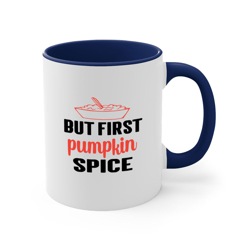 But first pumpkin spice 55#- fall-Mug / Coffee Cup