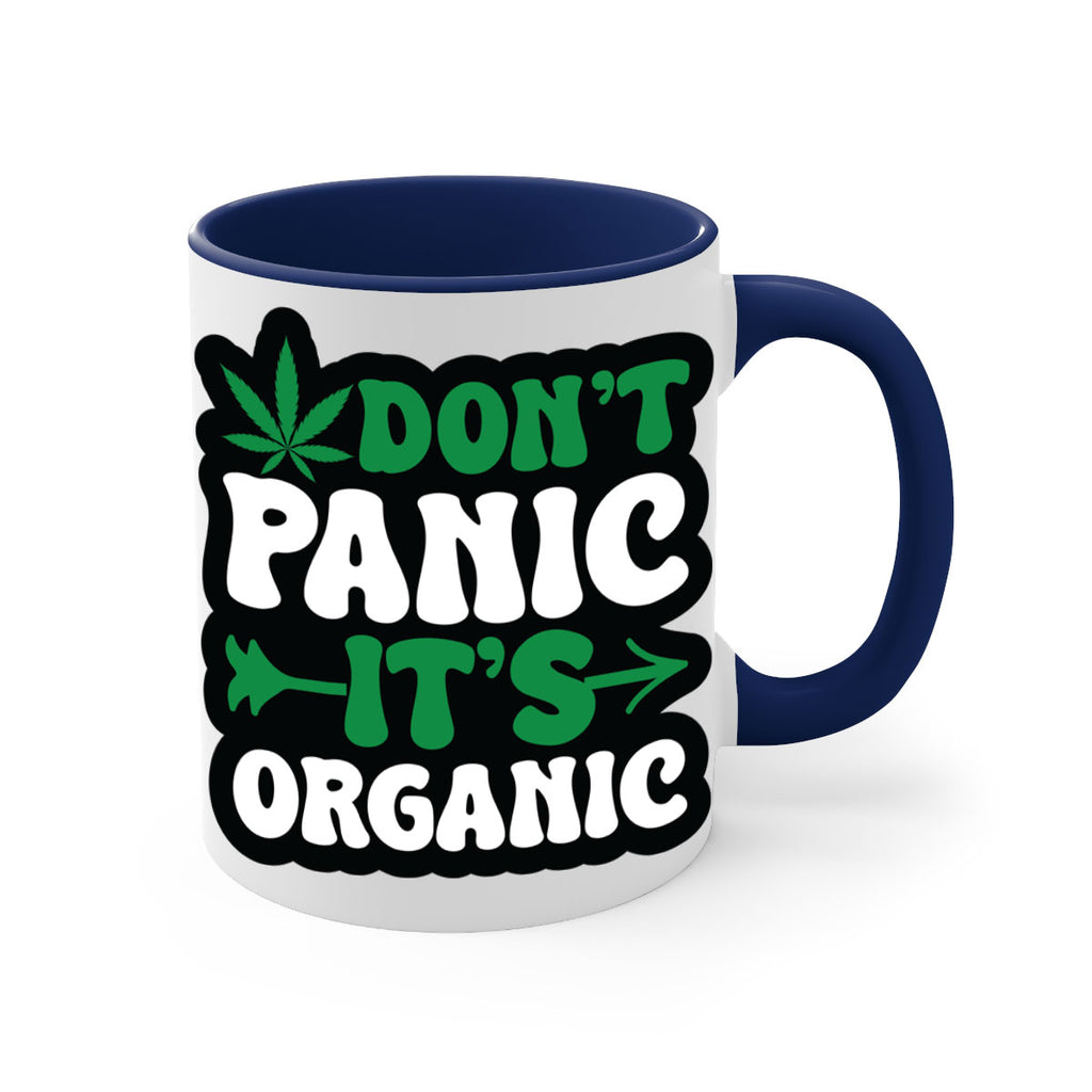 Dont panic its organic 76#- marijuana-Mug / Coffee Cup