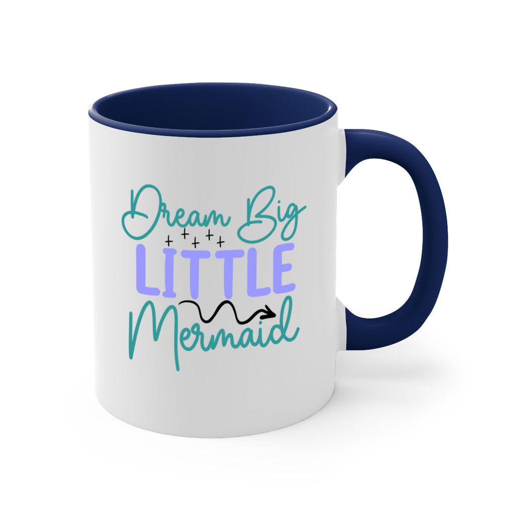 Dream Big Little Mermaid 118#- mermaid-Mug / Coffee Cup