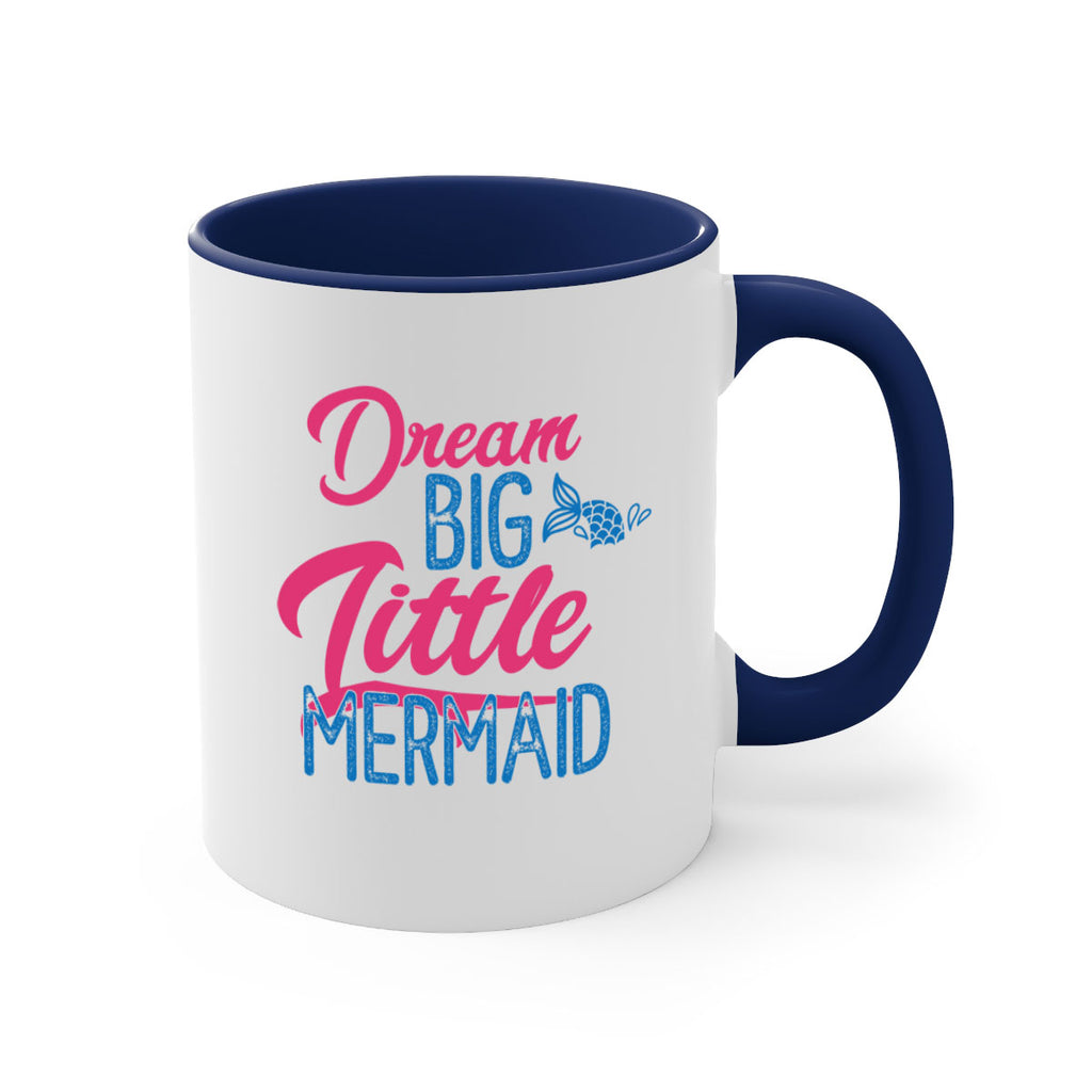 Dream Big Little Mermaid 119#- mermaid-Mug / Coffee Cup