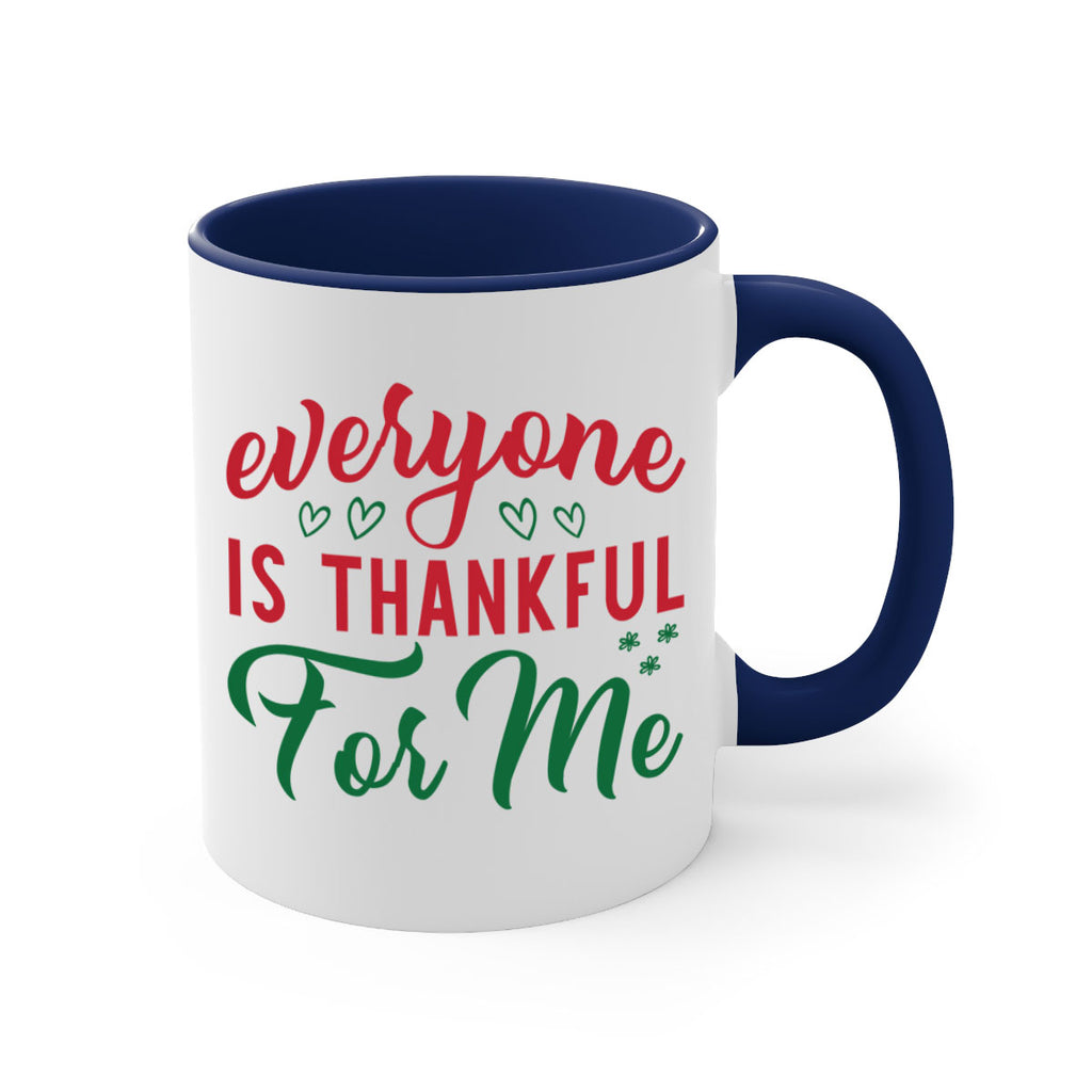 Everyone is Thankful for Me 77#- fall-Mug / Coffee Cup