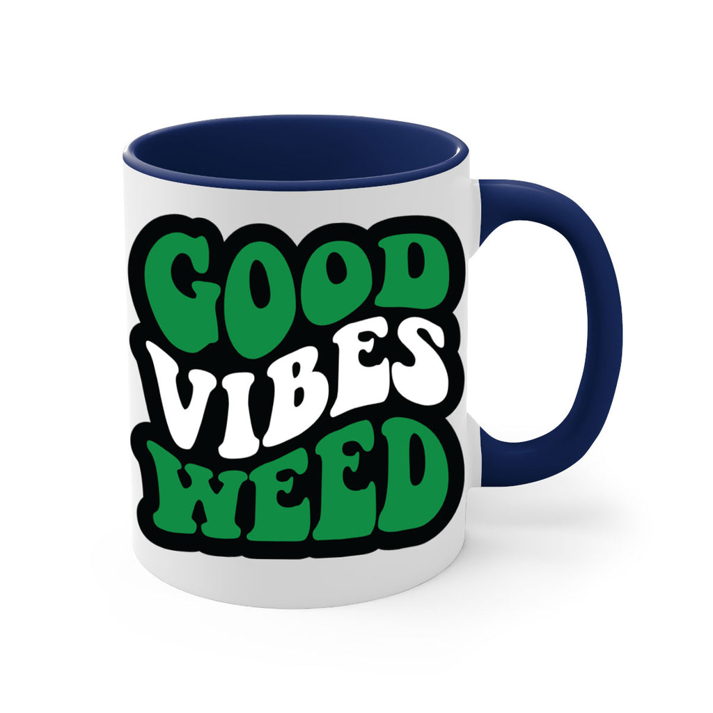 Good vibes weed 95#- marijuana-Mug / Coffee Cup